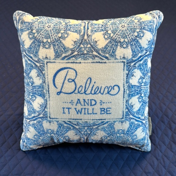 Primitives by Kathy Throw Pillow. White & Blue. “Believe and it will be” - Picture 1 of 6